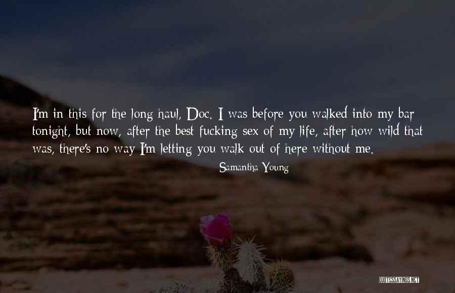 But Out Of My Life Quotes By Samantha Young