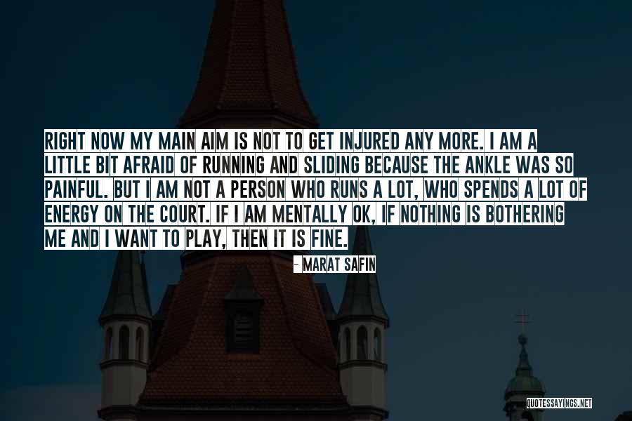 But Painful Quotes By Marat Safin But Painful Quotes By Marat Safin