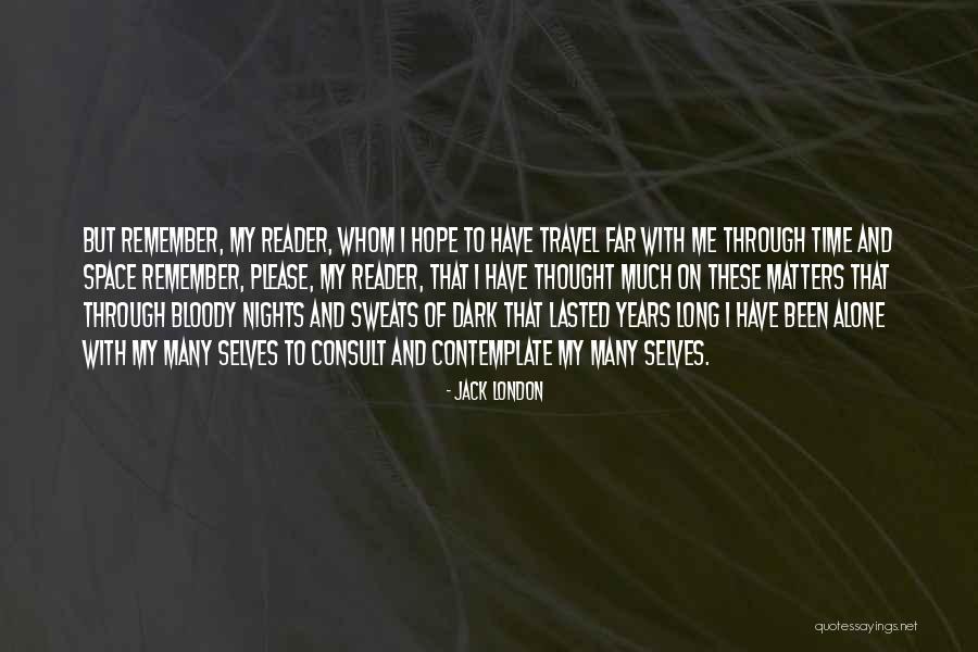But Please Please Quotes By Jack London But Please Please Quotes By Jack London