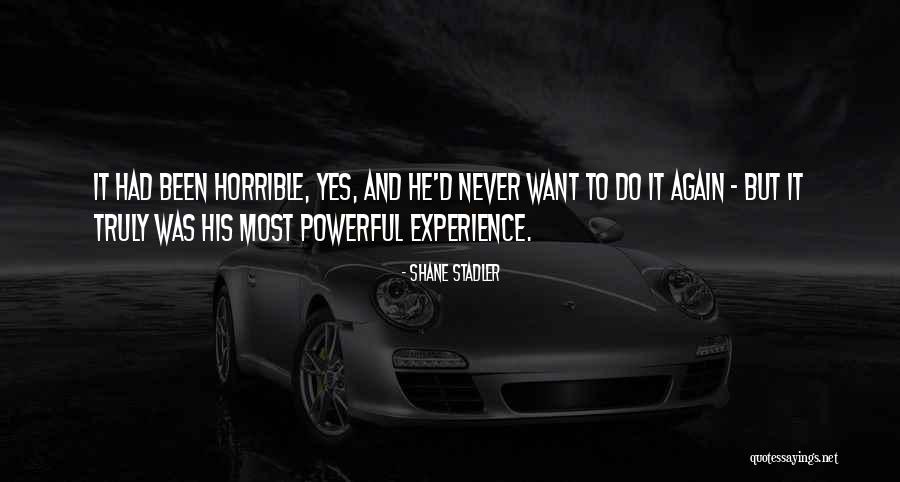 But Powerful Quotes By Shane Stadler But Powerful Quotes By Shane Stadler