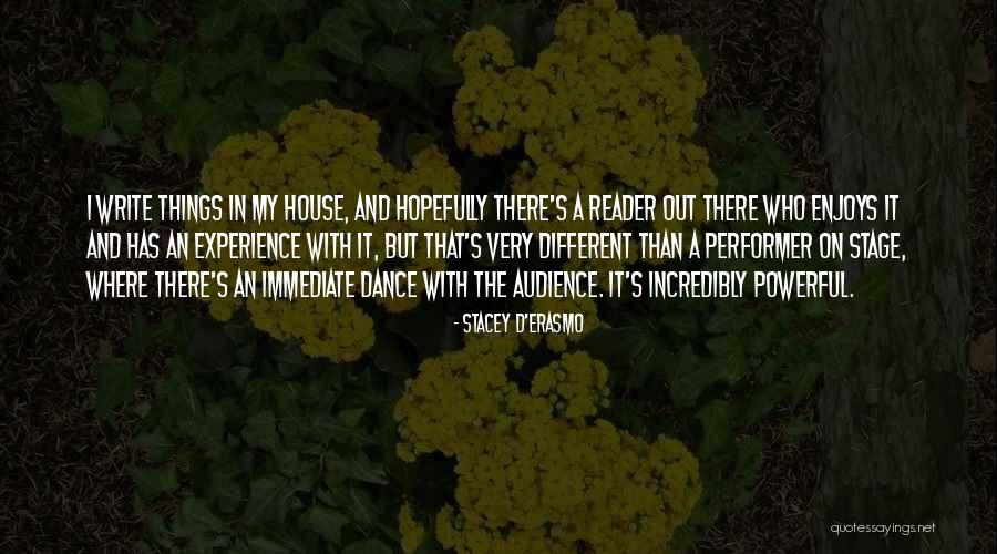 But Powerful Quotes By Stacey D'Erasmo But Powerful Quotes By Stacey D'Erasmo