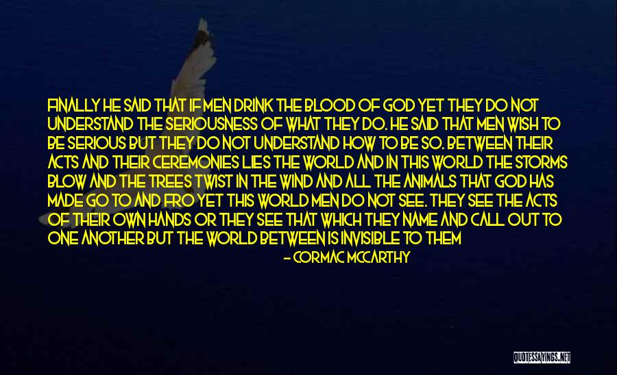 But Serious Quotes By Cormac McCarthy