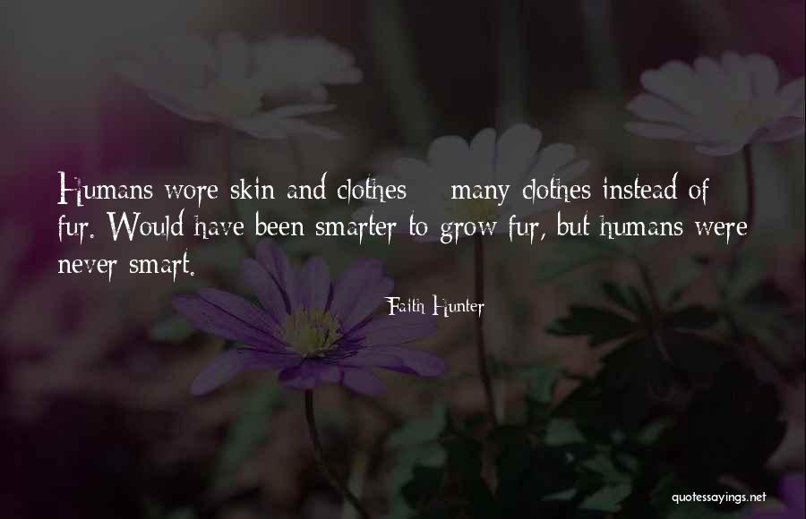 But Smart Quotes By Faith Hunter But Smart Quotes By Faith Hunter