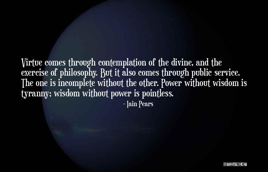 But Wisdom Quotes By Iain Pears But Wisdom Quotes By Iain Pears