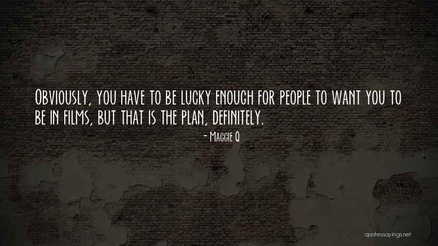 But You Quotes By Maggie Q But You Quotes By Maggie Q
