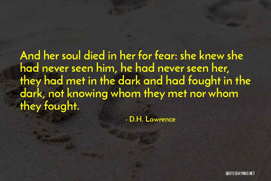 But Your Soul Just Died Quotes By D.H. Lawrence But Your Soul Just Died Quotes By D.H. Lawrence