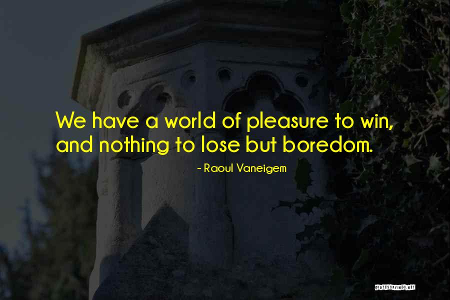 Butakova Olga Quotes By Raoul Vaneigem Butakova Olga Quotes By Raoul Vaneigem