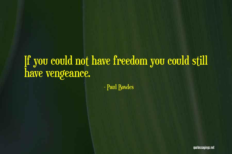 Butanding Quotes By Paul Bowles Butanding Quotes By Paul Bowles