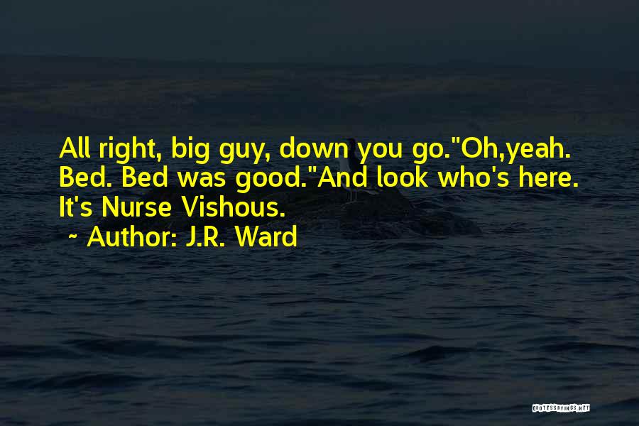 Butch And Vishous Quotes By J.R. Ward