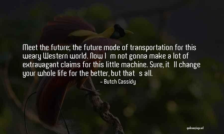 Butch Cassidy Quotes 2271091 Butch Cassidy Quotes 2271091