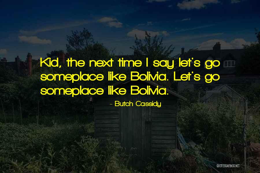 Butch Cassidy Quotes 376900 Butch Cassidy Quotes 376900