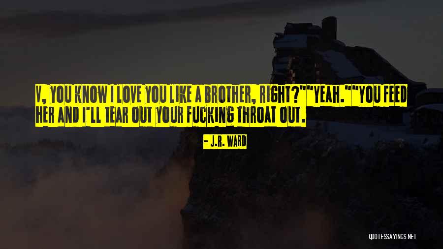 Butch O'neal Quotes By J.R. Ward Butch O'neal Quotes By J.R. Ward