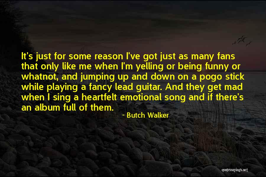 Butch Walker Quotes 1954125