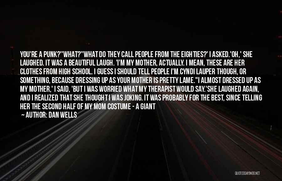 Butcher Knife Quotes By Dan Wells
