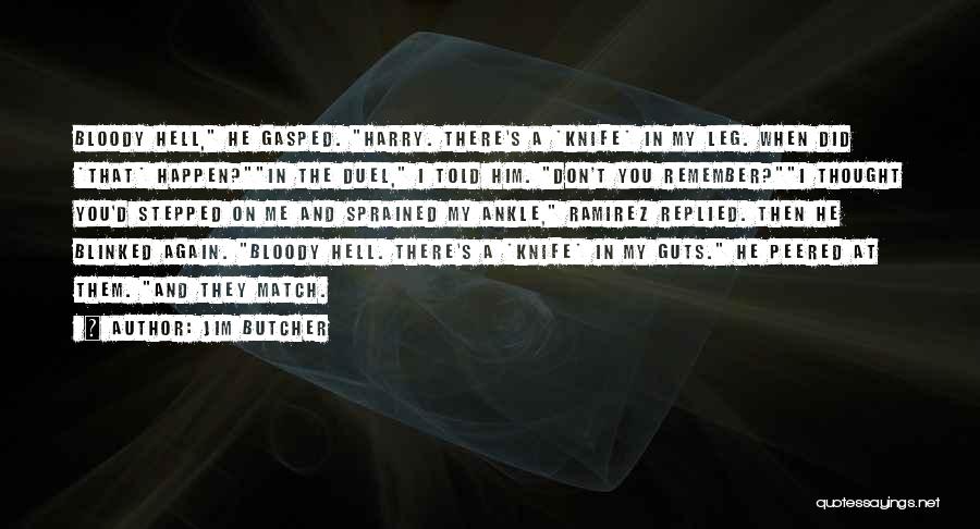 Butcher Knife Quotes By Jim Butcher