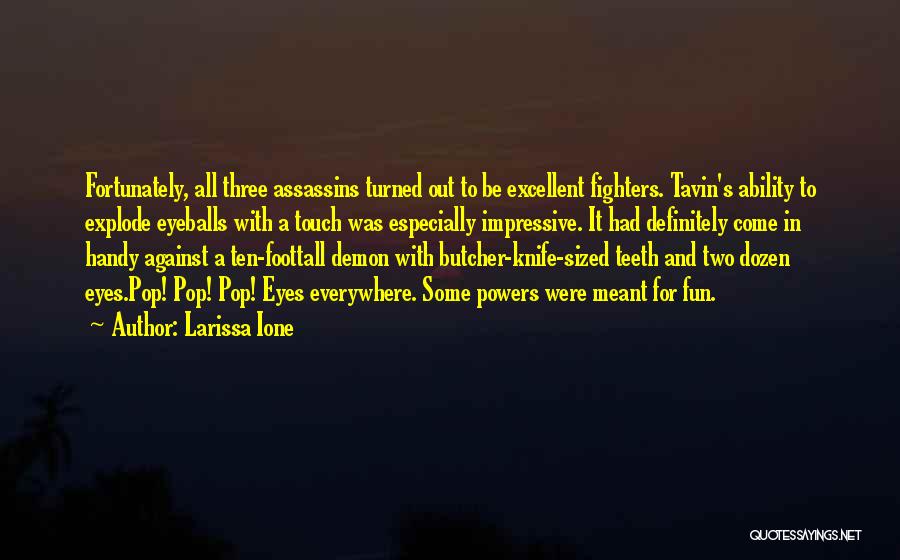 Butcher Knife Quotes By Larissa Ione