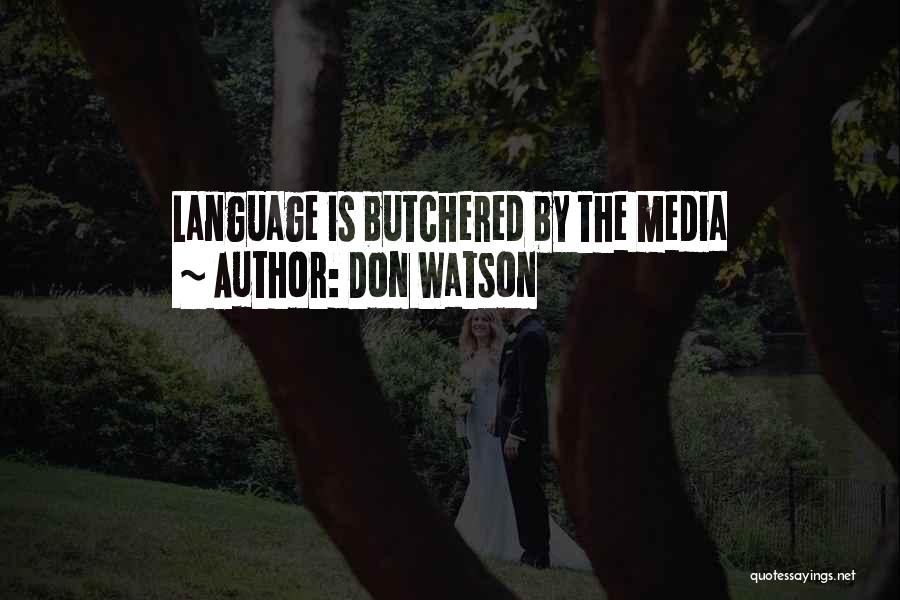 Butchered Quotes By Don Watson