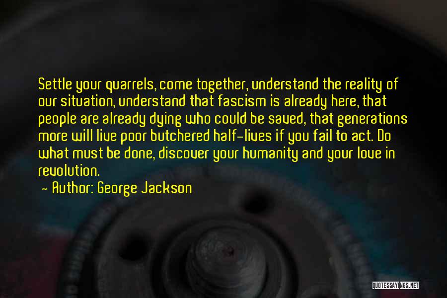 Butchered Quotes By George Jackson