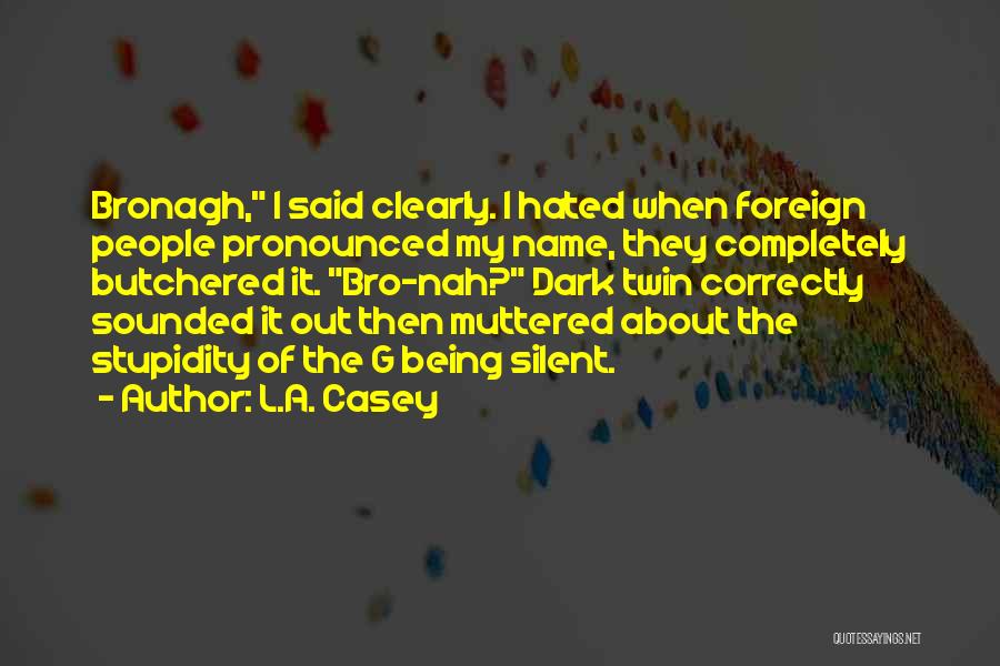 Butchered Quotes By L.A. Casey