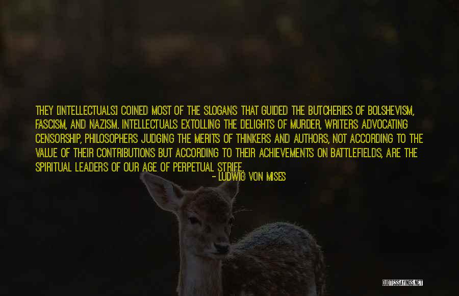 Butcheries Quotes By Ludwig Von Mises