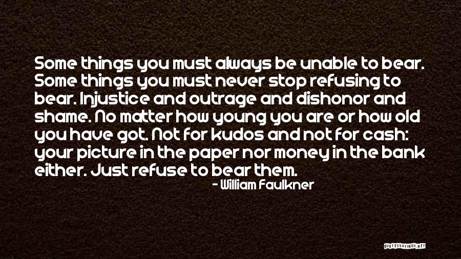 Butcheries Quotes By William Faulkner