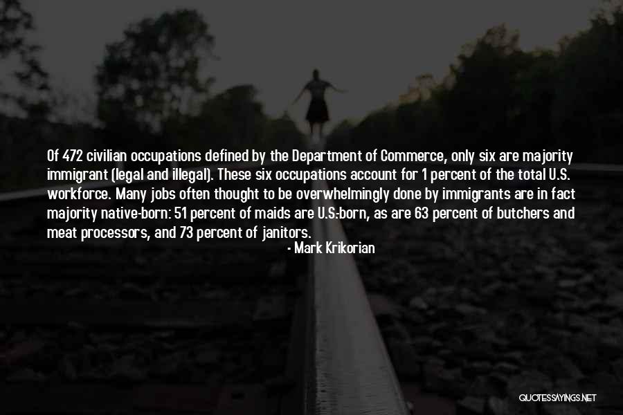 Butchers Best Quotes By Mark Krikorian Butchers Best Quotes By Mark Krikorian