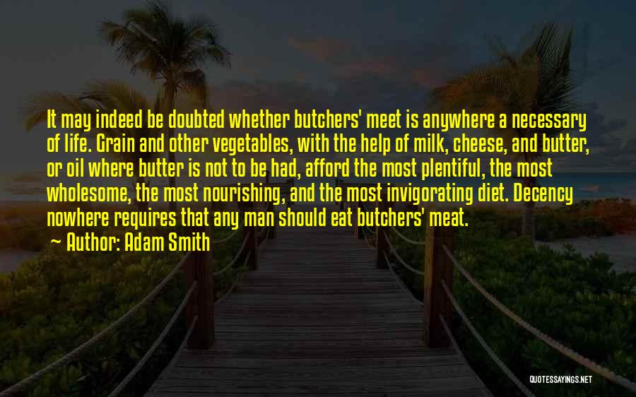 Butchers Quotes By Adam Smith