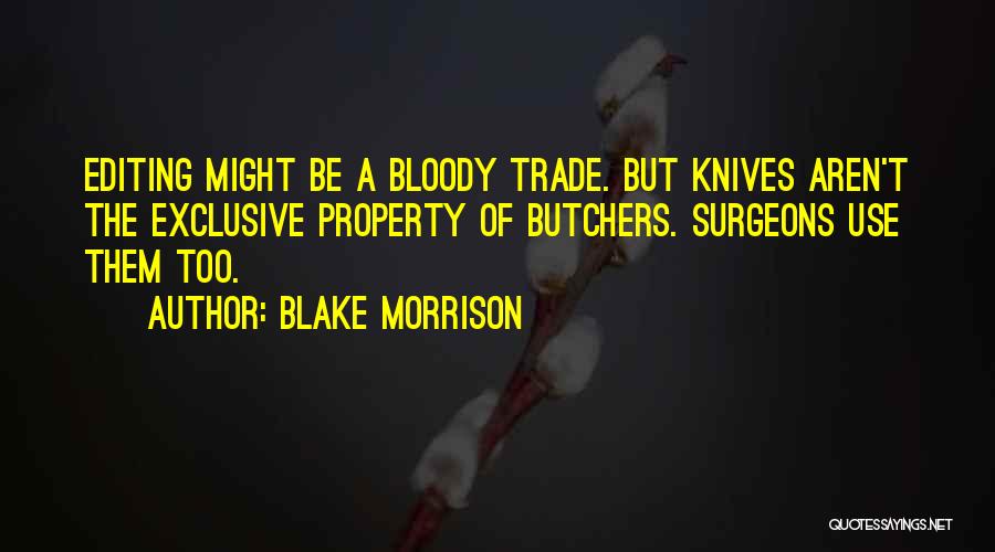 Butchers Quotes By Blake Morrison