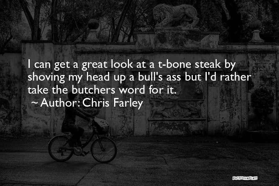 Butchers Quotes By Chris Farley