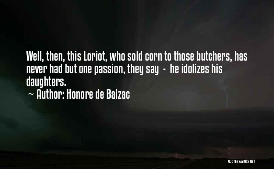 Butchers Quotes By Honore De Balzac