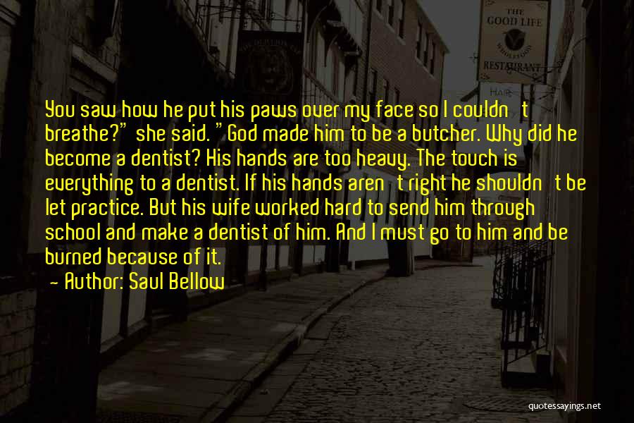 Butcher's Wife Quotes By Saul Bellow