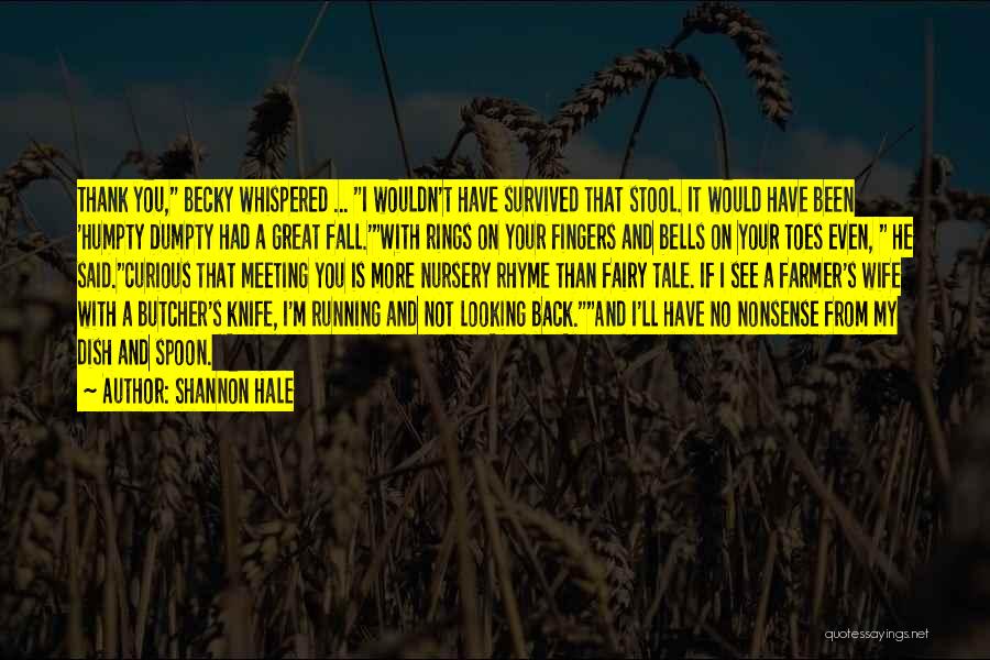 Butcher's Wife Quotes By Shannon Hale