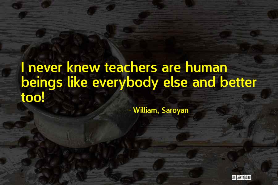 Butchery Newport Quotes By William, Saroyan Butchery Newport Quotes By William, Saroyan
