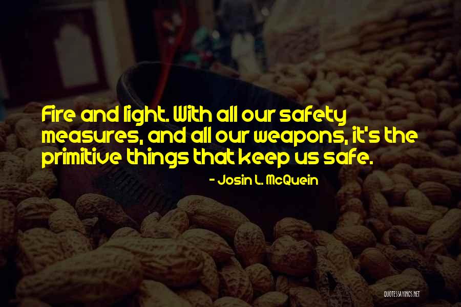 Butchko Riverside Quotes By Josin L. McQuein Butchko Riverside Quotes By Josin L. McQuein