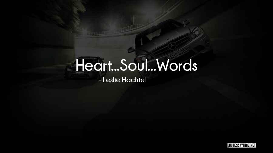Butenina Quotes By Leslie Hachtel Butenina Quotes By Leslie Hachtel