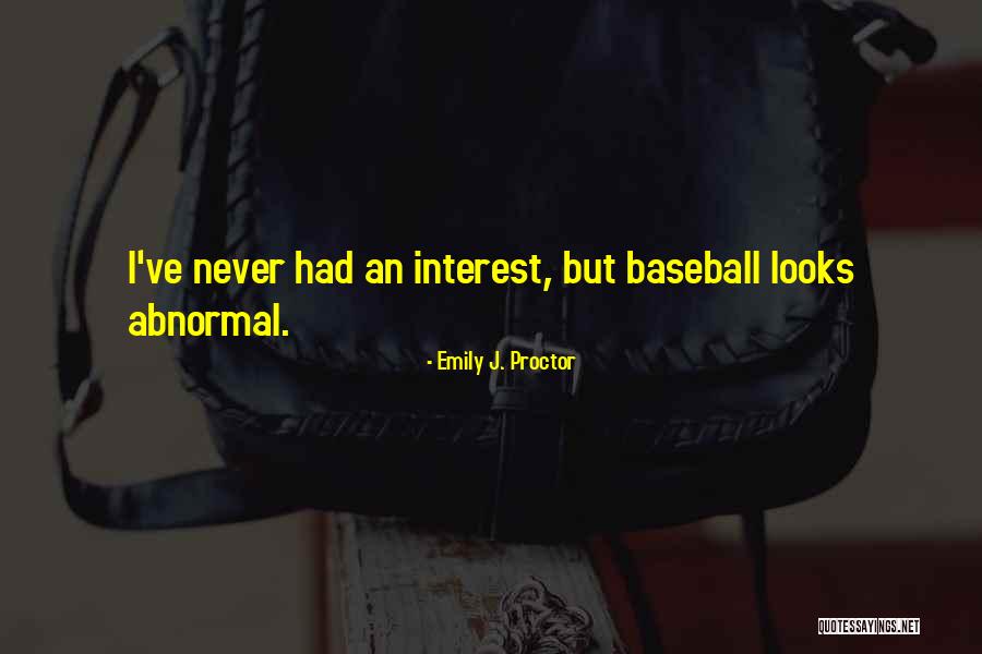 Buterbaugh Wexford Quotes By Emily J. Proctor Buterbaugh Wexford Quotes By Emily J. Proctor