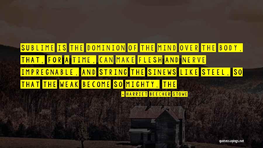 Butete Quotes By Harriet Beecher Stowe Butete Quotes By Harriet Beecher Stowe