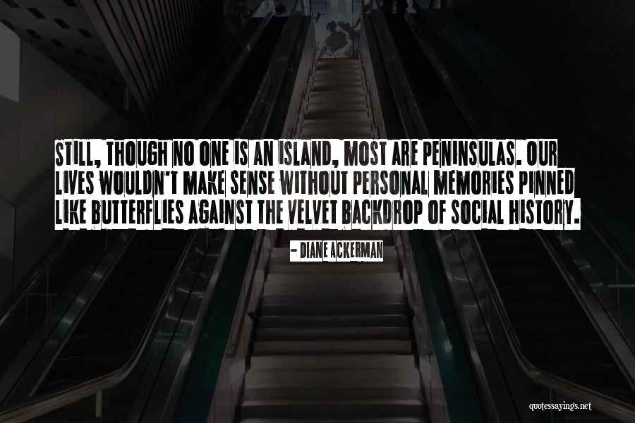 Buthelezi Ems Quotes By Diane Ackerman Buthelezi Ems Quotes By Diane Ackerman