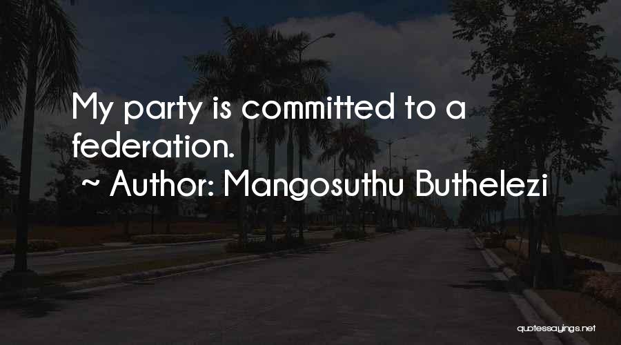 Buthelezi Quotes By Mangosuthu Buthelezi