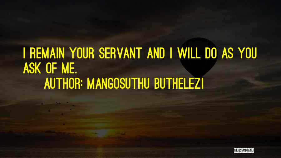 Buthelezi Quotes By Mangosuthu Buthelezi