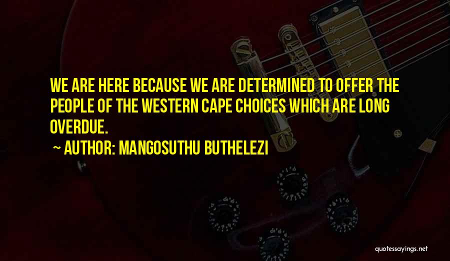 Buthelezi Quotes By Mangosuthu Buthelezi