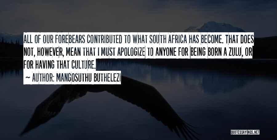 Buthelezi Quotes By Mangosuthu Buthelezi