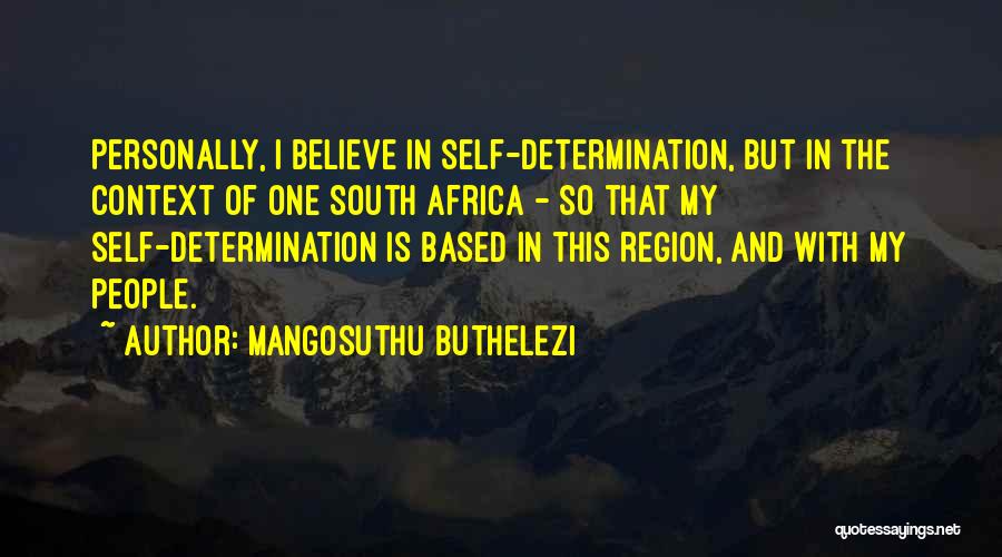 Buthelezi Quotes By Mangosuthu Buthelezi