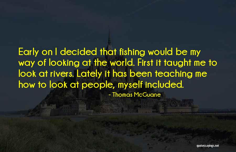 Butka Md Quotes By Thomas McGuane Butka Md Quotes By Thomas McGuane