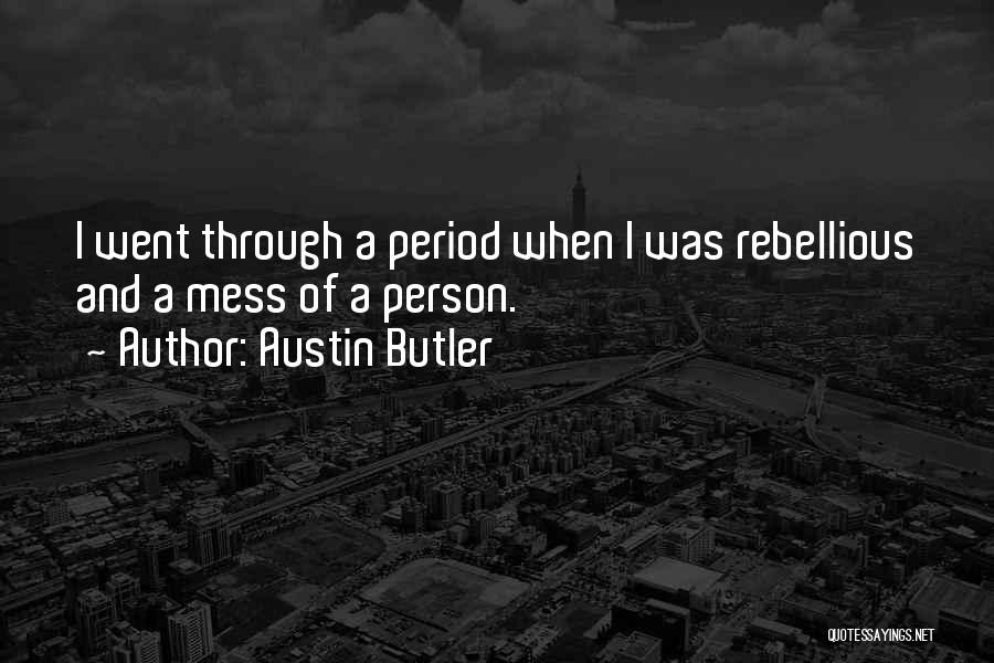 Butler Quotes By Austin Butler