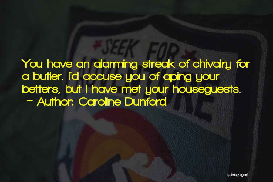 Butler Quotes By Caroline Dunford