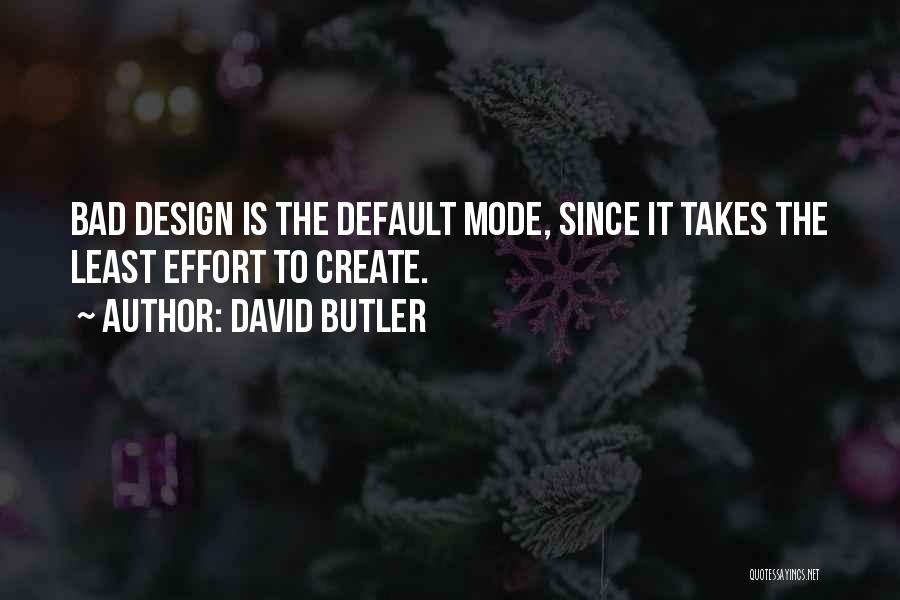 Butler Quotes By David Butler