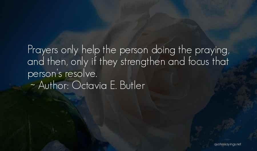 Butler Quotes By Octavia E. Butler