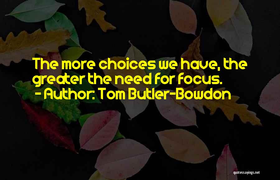 Butler Quotes By Tom Butler-Bowdon