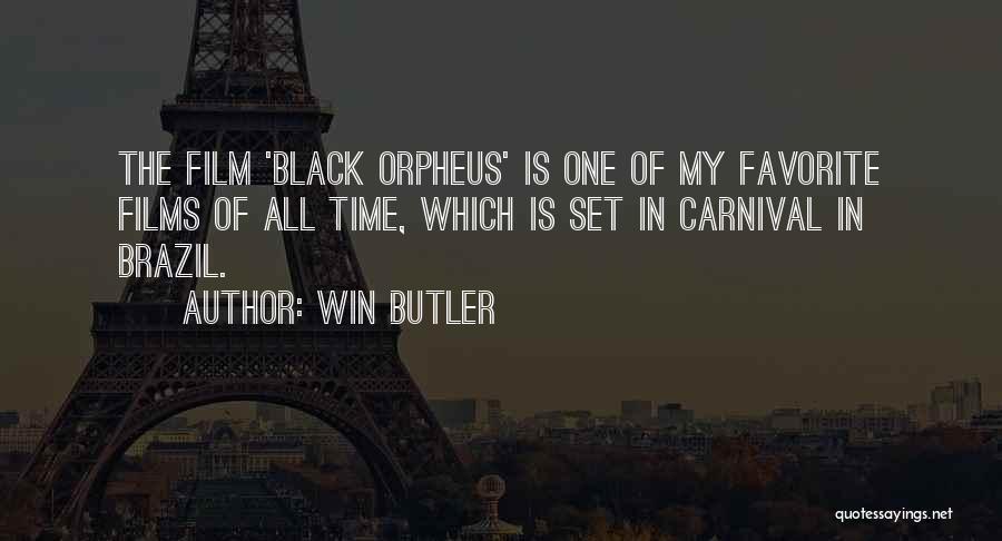 Butler Quotes By Win Butler